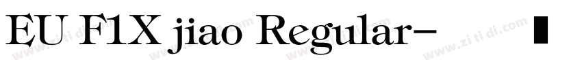 EU F1X jiao Regular字体转换